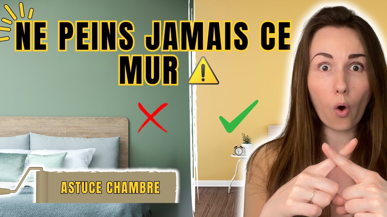 Quel mur peindre dans une chambre ? (et les bonnes couleurs)