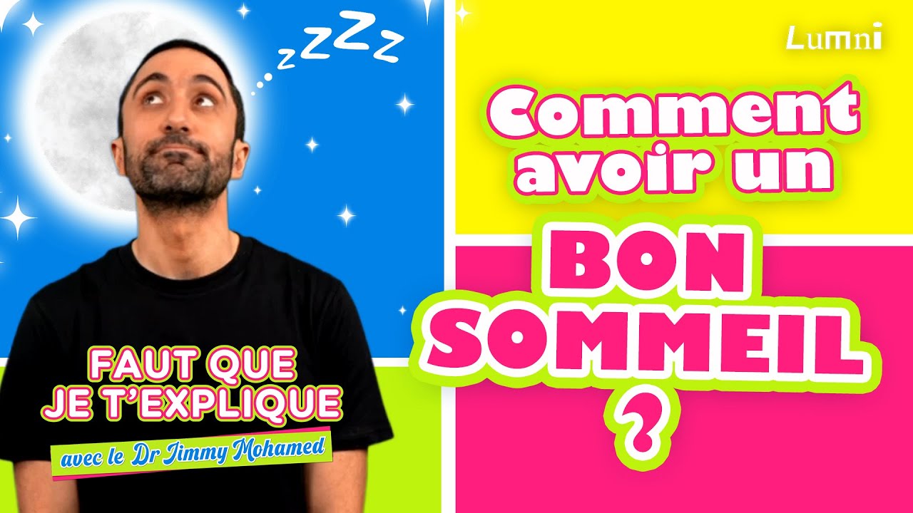 Comment avoir un BON sommeil ? Faut que je t'explique avec @drjimmymohamed | Lumni