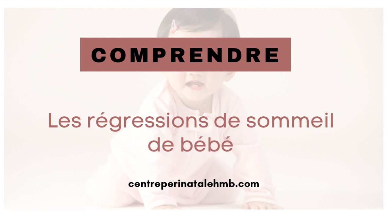 Les régressions de sommeil de bébé