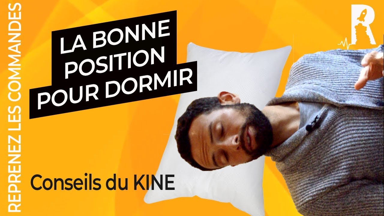 Quelle position pour bien dormir ? Quel oreiller ? Quel matelas ?