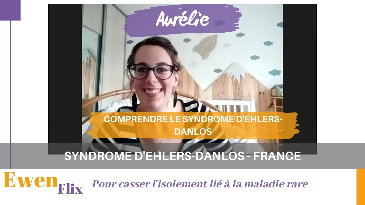 🍎Aurélie - Comprendre le syndrome d'Ehlers-Danlos Hypermobile (ep1)- France - (FR 2020)