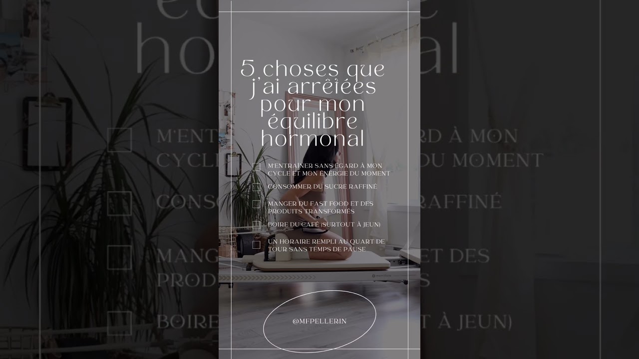 5 choses qui nuisent à ton équilibre hormonal