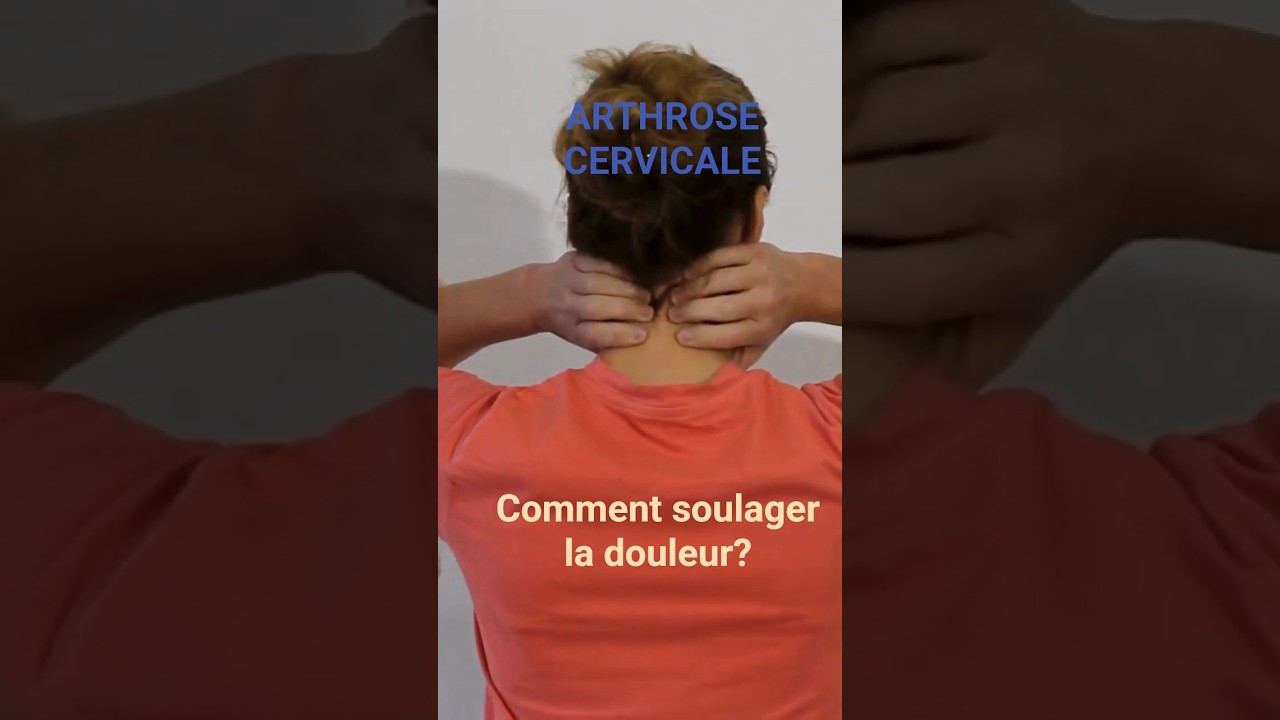 Comment soulager l'arthrose cervicale?