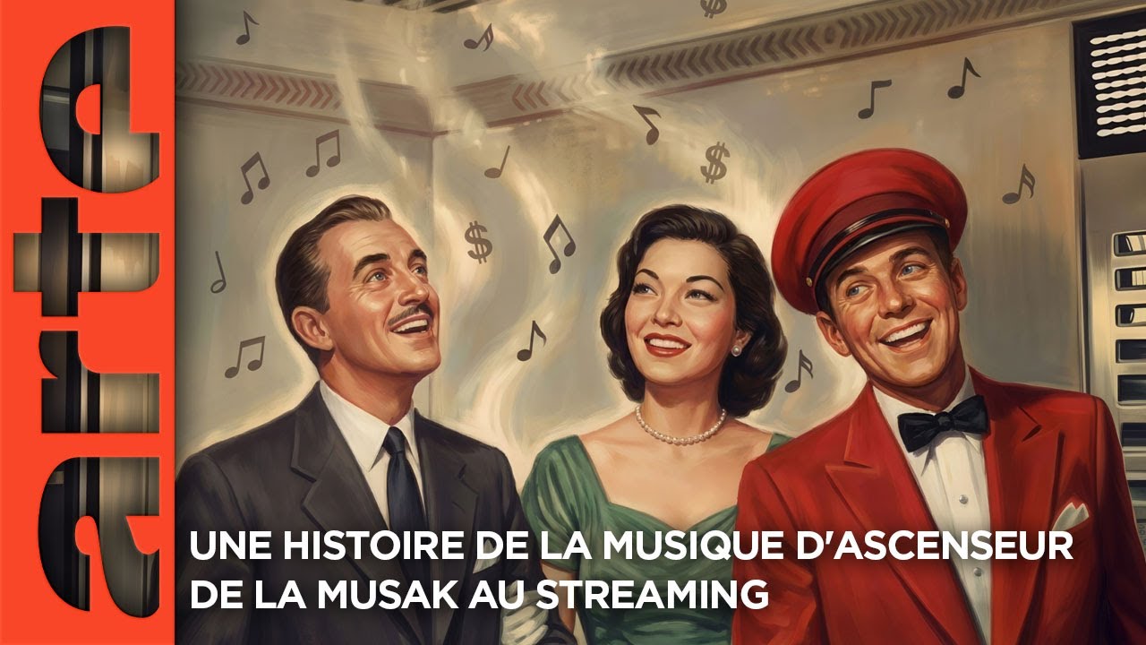 Une histoire de la musique d'ascenseur - De la muzak au streaming | Documentaire | ARTE