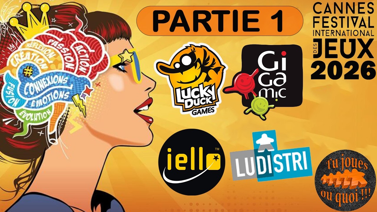 Festival International des jeux de Cannes 2026 Partie 1