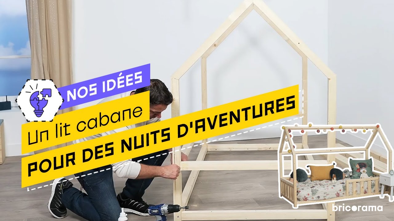Apprenez à fabriquer un lit cabane magique pour vos enfants | Bricorama