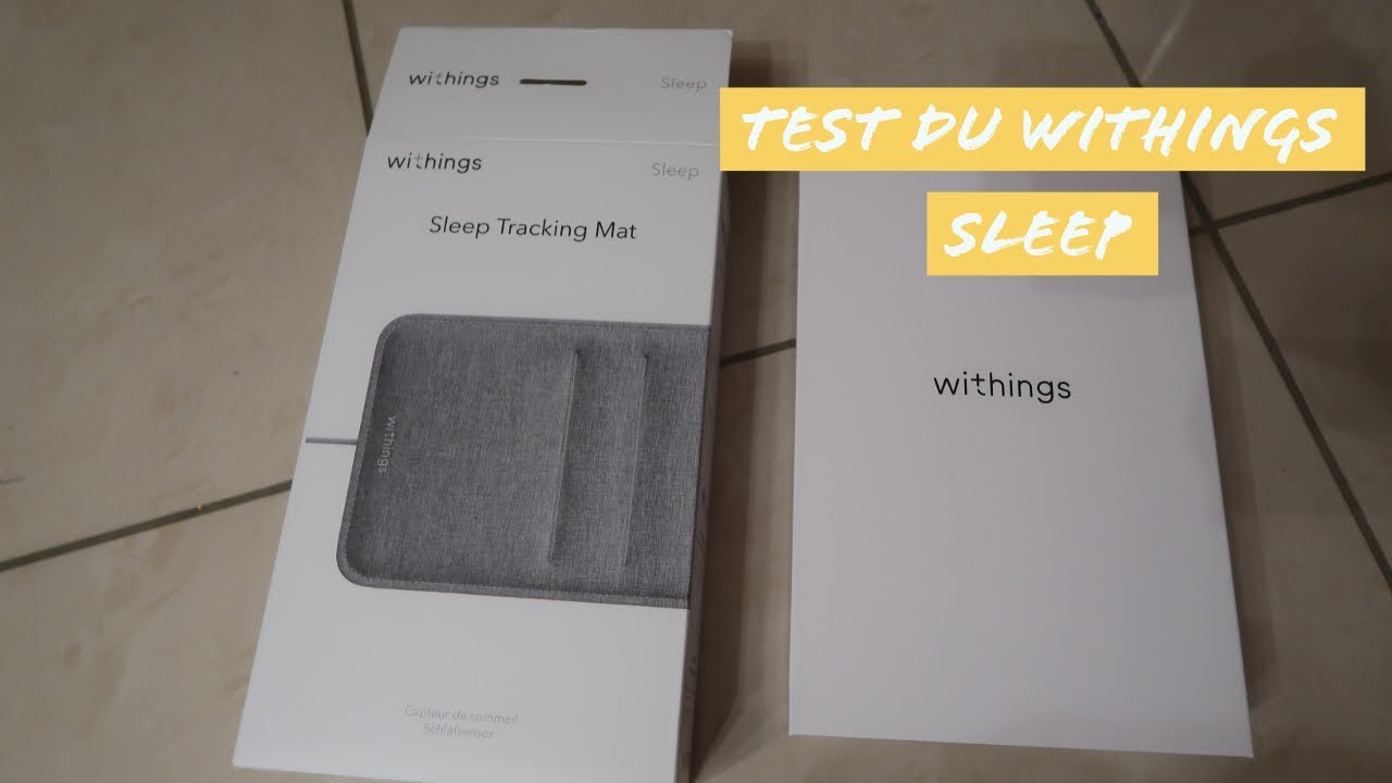 Test du Withings Sleep